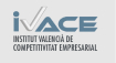 IVACE - Institu Valencia de Competitivitat empresarial